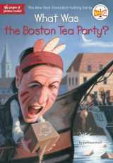 9780448462882-0448462885-What Was the Boston Tea Party?