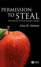 9781405145398-1405145390-Permission to Steal: Revealing the Roots of Corporate Scandal--An Address to My Fellow Citizens (Blackwell Public Philosophy Series)
