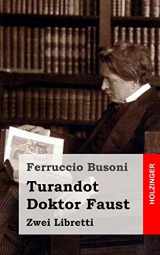 9781482343076-148234307X-Turandot / Doktor Faust: Zwei Libretti (German Edition)