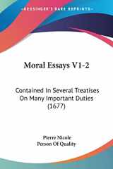 9781104357450-1104357453-Moral Essays V1-2: Contained In Several Treatises On Many Important Duties (1677)