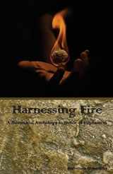 9781482682854-1482682850-Harnessing Fire: A Devotional Anthology in Honor of Hephaestus