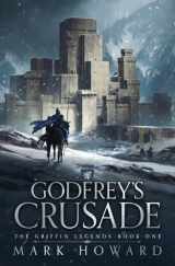 9781087982045-1087982049-Godfrey's Crusade (The Griffin Legends)