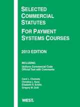 9780314288387-0314288384-Selected Commercial Statutes For Payment Systems Courses (Selected Statutes)