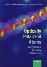 9780198705024-0198705026-Optically Polarized Atoms: Understanding light-atom interactions