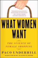 9781416569961-1416569960-What Women Want: The Science of Female Shopping