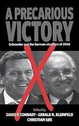 9781571818645-1571818642-A Precarious Victory: Schroeder and the German Elections of 2002