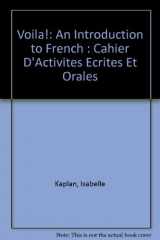 9780838466049-0838466044-Voila!: An Introduction to French : Cahier D'Activites Ecrites Et Orales