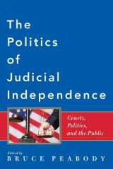 9780801897719-0801897718-The Politics of Judicial Independence: Courts, Politics, and the Public