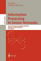 9783540021117-3540021116-Information Processing in Sensor Networks: Second International Workshop, IPSN 2003, Palo Alto, CA, USA, April 22-23, 2003, Proceedings (Lecture Notes in Computer Science, 2634)