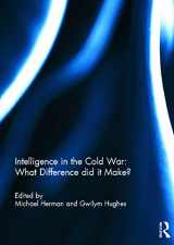 9780415659659-0415659655-Intelligence in the Cold War: What Difference did it Make?