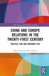 9781032485942-1032485949-China and Europe Relations in the Twenty-First Century (Asia, Europe, and Global Connections)
