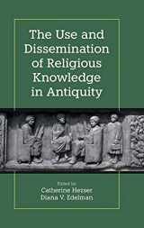 9781781798768-1781798761-The Use and Dissemination of Religious Knowledge in Antiquity