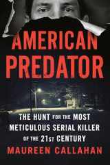 9780525428640-052542864X-American Predator: The Hunt for the Most Meticulous Serial Killer of the 21st Century