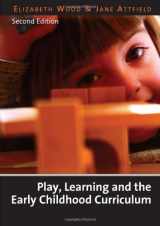 9780761941743-0761941746-Play, Learning and the Early Childhood Curriculum Second Edition
