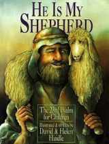 9780880702782-0880702788-He Is My Shepherd: The 23rd Psalm for Children
