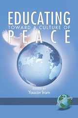 9781593114831-1593114834-Educating Toward a Culture of Peace (Peace Education)