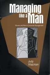 9780271018409-0271018402-Managing like a Man: Women and Men in Corporate Management