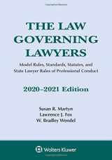 9781543820393-1543820395-The Law Governing Lawyers: Model Rules, Standards, Statutes, and State Lawyer Rules of Professional Conduct, 2020-2021 Edition (Supplements)