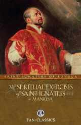 9780895551535-0895551535-The Spiritual Exercises of St. Ignatius: or Manresa (Tan Classics)