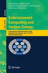 9783319461519-3319461516-Entertainment Computing and Serious Games: International GI-Dagstuhl Seminar 15283, Dagstuhl Castle, Germany, July 5-10, 2015, Revised Selected Papers ... Applications, incl. Internet/Web, and HCI)