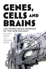 9781844678815-1844678814-Genes, Cells and Brains: The Promethean Promises of the New Biology