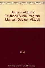 9780821954843-0821954849-Deutsch Aktuel 2 Textbook Audio Program Manual