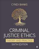 9781071875384-1071875388-Criminal Justice Ethics: Theory and Practice