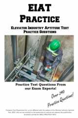 9781772453386-1772453382-EIAT Practice!: Elevator Industry Aptitude Test Practice Questions