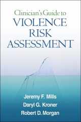 9781606239841-1606239848-Clinician's Guide to Violence Risk Assessment
