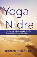 9781683648970-1683648978-Yoga Nidra: The iRest Meditative Practice for Deep Relaxation and Healing