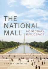 9781442630550-1442630558-The National Mall: No Ordinary Public Space