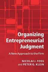9780521697262-0521697263-Organizing Entrepreneurial Judgment: A New Approach to the Firm