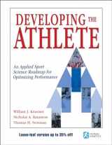 9781718218604-1718218605-Developing the Athlete: An Applied Sport Science Roadmap for Optimizing Performance