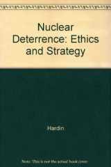 9780226317021-0226317021-Nuclear Deterrence: Ethics and Strategy