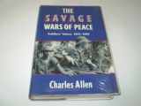 9780718128821-0718128826-The Savage Wars of Peace: Soldiers Voices, 1945-1989