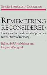 9780521330312-0521330319-Remembering Reconsidered: Ecological and Traditional Approaches to the Study of Memory (Emory Symposia in Cognition, Series Number 2)