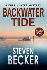 9781719966207-1719966206-Backwater Tide: Large Print (Kurt Hunter Mysteries)