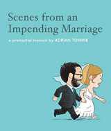 9781770460348-1770460349-Scenes from an Impending Marriage