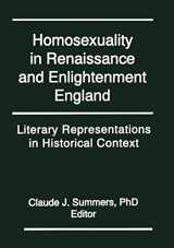 9781560242956-1560242957-Homosexuality in Renaissance and Enlightenment England: Literary Representations in Historical Context (Occupational Therapy in Health Care Series)
