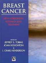 9780340742167-034074216X-Breast Cancer: New Horizons in Research and Treatment