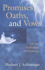 9780881634549-0881634549-Promises, Oaths, and Vows: On the Psychology of Promising