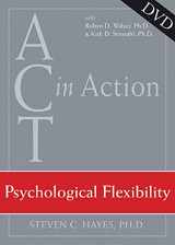 9781572245327-1572245328-ACT in Action: Psychological Flexibility