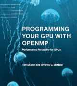 9780262547536-0262547538-Programming Your GPU with OpenMP: Performance Portability for GPUs (Scientific and Engineering Computation)