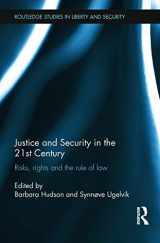 9780415724258-0415724252-Justice and Security in the 21st Century (Routledge Studies in Liberty and Security)