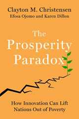 9780062851826-0062851829-The Prosperity Paradox: How Innovation Can Lift Nations Out of Poverty