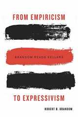 9780674187283-0674187288-From Empiricism to Expressivism: Brandom Reads Sellars