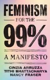 9781788734424-1788734424-Feminism for the 99%: A Manifesto