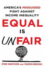 9781250890009-1250890004-Equal Is Unfair: America's Misguided Fight Against Income Inequality