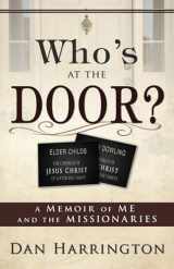 9781599554211-1599554216-Who's at the Door?: A Memoir of Me and the Missionaries