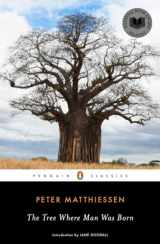 9780143106241-0143106244-The Tree Where Man Was Born (Penguin Classics)